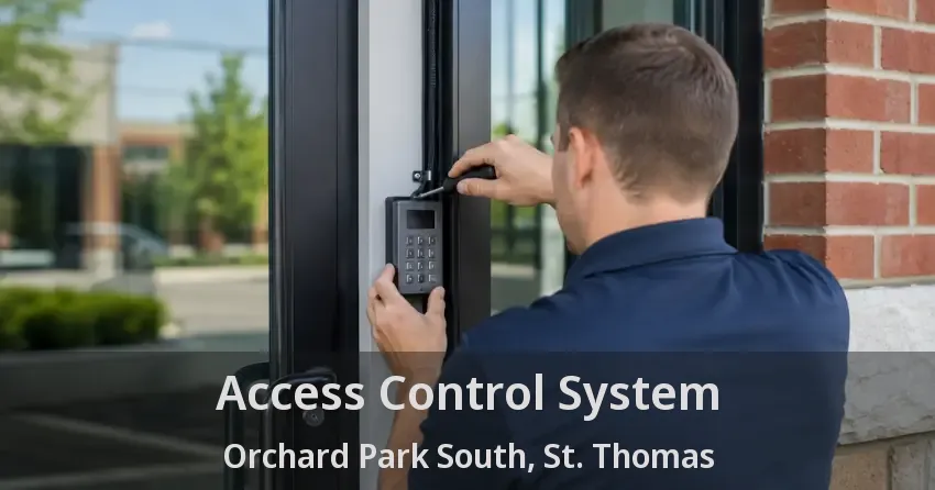 Access Control System Orchard Park South, St. Thomas - ON
