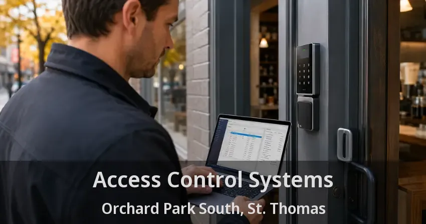 Access Control Systems Orchard Park South, St. Thomas - ON