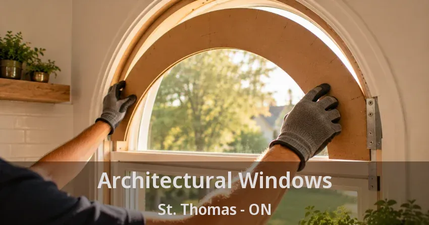 Architectural Windows St. Thomas - ON