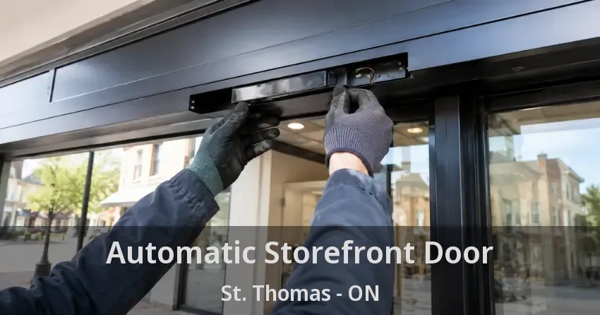 Automatic Storefront Door St. Thomas - ON