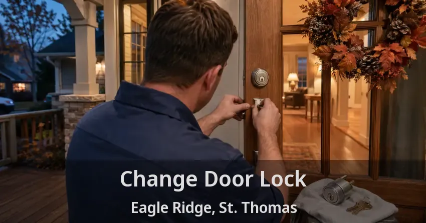 Change Door Lock Eagle Ridge, St. Thomas - ON
