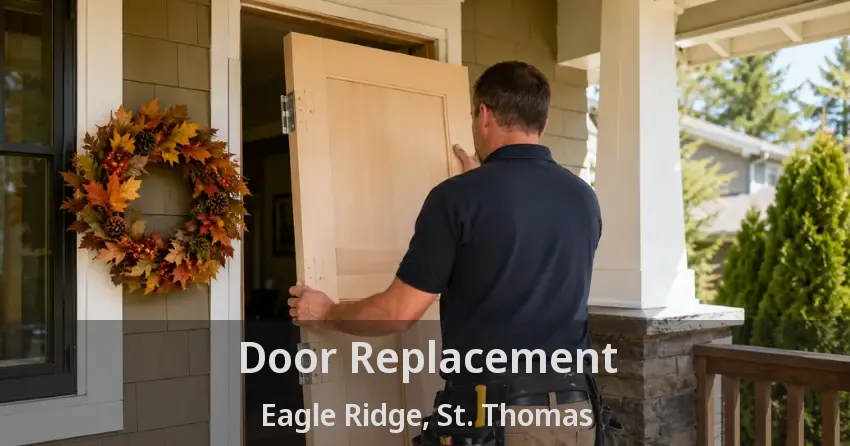 Door Replacement Eagle Ridge, St. Thomas - ON