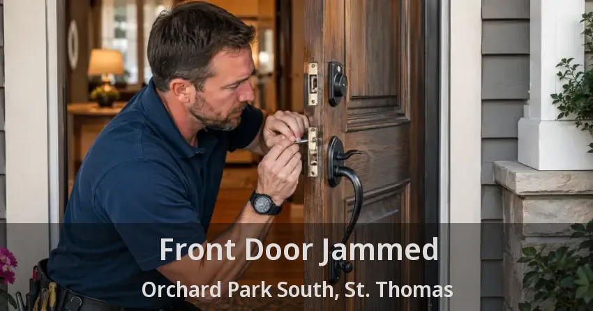 Front Door Jammed Orchard Park South, St. Thomas - ON