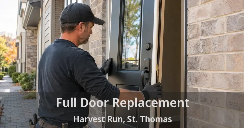 Full Door Replacement Harvest Run, St. Thomas - ON
