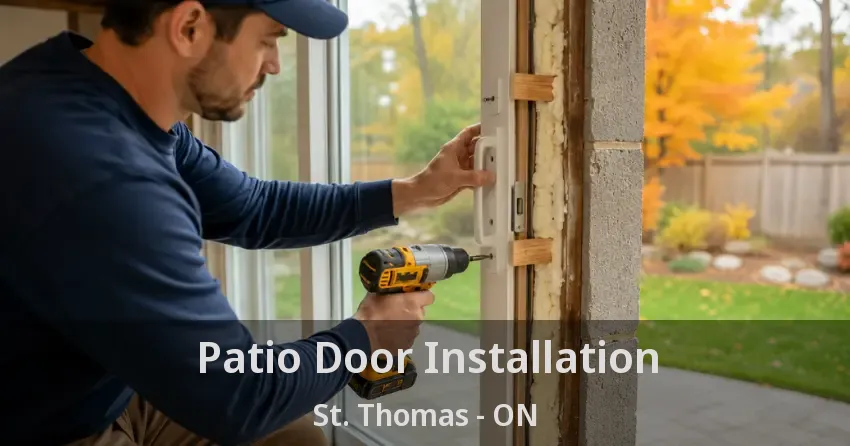 Patio Door Installation St. Thomas - ON