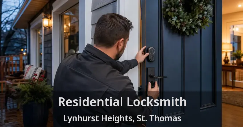 Residential Locksmith Lynhurst Heights, St. Thomas - ON