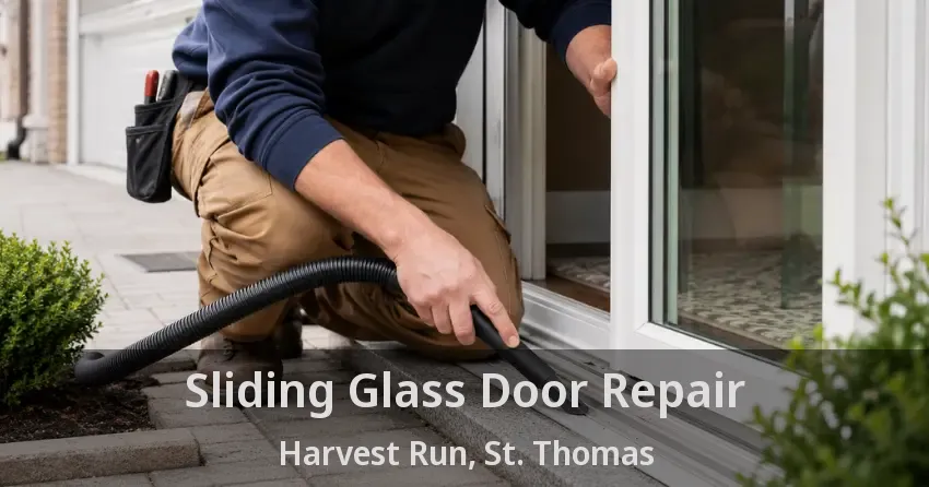 Sliding Glass Door Repair Harvest Run, St. Thomas - ON