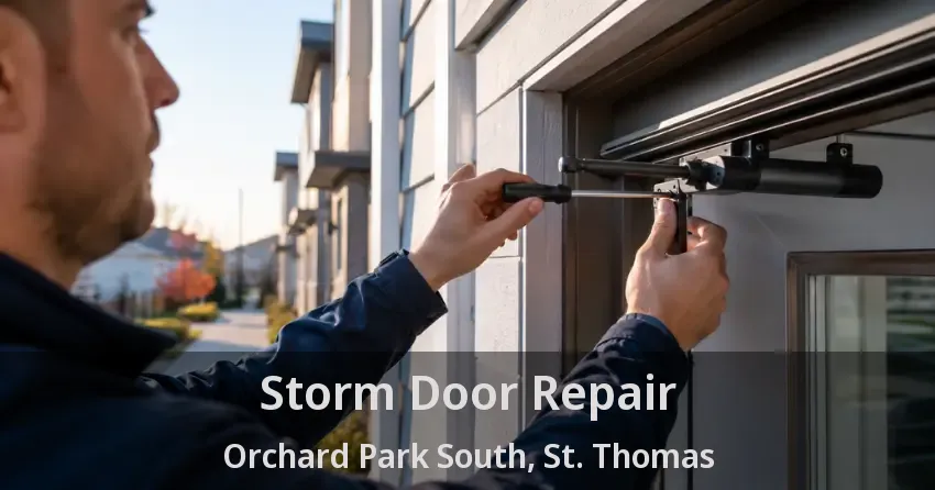 Storm Door Repair Orchard Park South, St. Thomas - ON